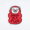 Snug As A Pug Sticker